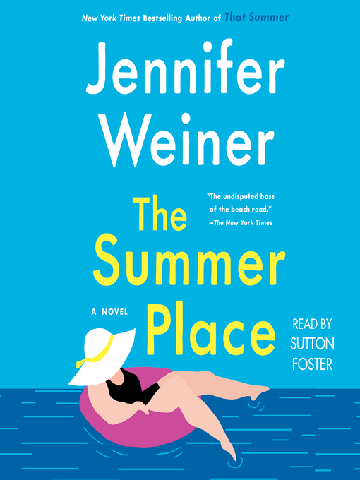Title details for The Summer Place by Jennifer Weiner - Available